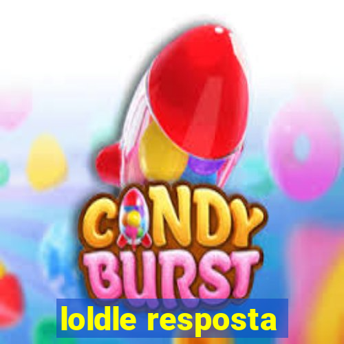 loldle resposta